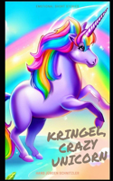 Kringel, crazy Unicorn