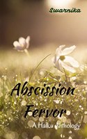 Abscission Fervor