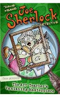 Joe Sherlock, Kid Detective, Case #000005: The Art Teacher's Vanishing
