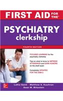 First Aid for the Psychiatry Clerkship, Fourth Edition