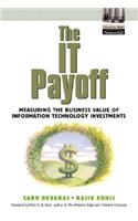 The The It Payoff It Payoff: Measuring the Business Value of Information Technology Investments