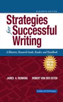 Strategies for Successful Writing: A Rhetoric, Research Guide, Reader and Handbook, MLA Update