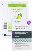 Intermediate Algebra, Loose-Leaf Edition Plus Mylab Math with Pearson Etext -- 18 Week Access Card Package