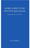 Some Aspects of Hittite Religion