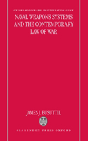 Naval Weapons Systems and the Contemporary Law of War