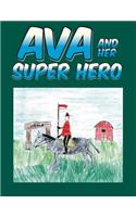 Ava and Her Super Hero