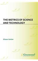 The Metrics of Science and Technology
