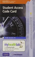 MyLab Health without Pearson eText -- Standalone Access Card -- for Choosing Health