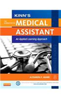 Kinn's the Administrative Medical Assistant: An Applied Learning Approach