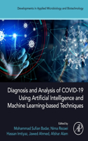 Diagnosis and Analysis of Covid-19 Using Artificial Intelligence and Machine Learning-Based Techniques