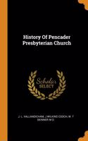 History Of Pencader Presbyterian Church