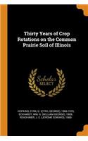 Thirty Years of Crop Rotations on the Common Prairie Soil of Illinois