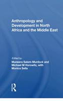 Anthropology And Development In North Africa And The Middle East