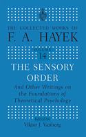 Sensory Order and Other Writings on the Foundations of Theoretical Psychology