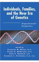 Individuals, Families, and the New Era of Genetics