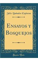 Ensayos Y Bosquejos (Classic Reprint)