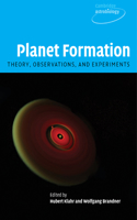 Planet Formation: Theory, Observations, and Experiments(Series Number 1 Cambridge Astrobiology)
