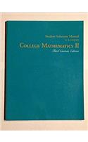 College Mathematics II Student Solutions Manual (Third Custom Edition, Third Custom Edition)