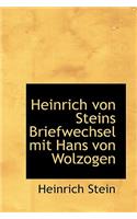 Heinrich Von Steins Briefwechsel Mit Hans Von Wolzogen