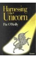 Harnessing the Unicorn: How to Create Opportunity and Manage Risk