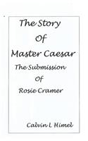 Story of Master Caesar