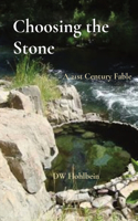 Choosing the Stone