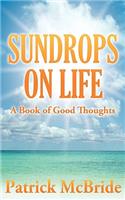 Sundrops on Life