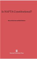 Is NAFTA Constitutional?