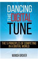 Dancing the Digital Tune