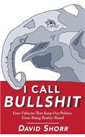 I Call Bullshit