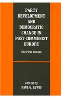Party Development and Democratic Change in Post-Communist Europe