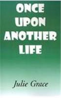 Once Upon Another Life