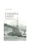Cammell Laird Volume Two: The Naval Ships