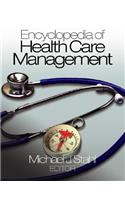 Encyclopedia of Health Care Management