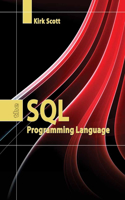 The SQL Programming Language: Programming Language