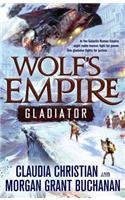 Wolf's Empire: Gladiator