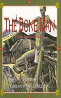 Bone Man, The: Bone Man: A Native American Modoc Tale