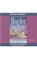 Coffee, Tea, or Murder? Lib/E: A Murder, She Wrote Mystery