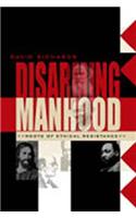 Disarming Manhood