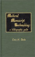 Mediaeval Manuscript Bookmaking