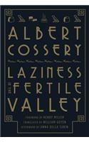 Laziness in the Fertile Valley