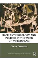 Race, Anthropology, and Politics in the Work of Wifredo Lam