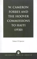 W. Cameron Forbes and the Hoover Commissions to Haiti (1930)