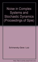 Noise in Complex Systems and Stochastic Dynamics