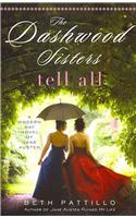 The Dashwood Sisters Tell All