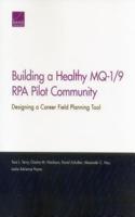 Building a Healthy MQ-1/9 RPA Pilot Community