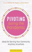 Pivoting during the Pandemic