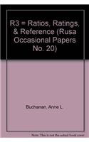 R3 = Ratios, Ratings, & Reference (Rusa Occasional Papers No. 20)