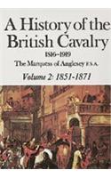 History of the British Cavalry 1851-1871, Volume II