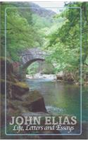 John Elias: Life, Letters, and: (English)